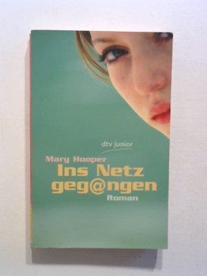 gebrauchtes Buch – Mary Hooper – Ins Netz gegangen.