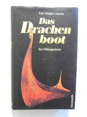 gebrauchtes Buch – Kari Köster-Lösche – Das Drachenboot: Ein Wikingerkrimi.