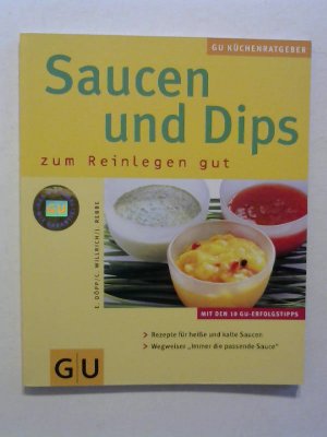 gebrauchtes Buch – Döpp, Elisabeth, Jörn Rebbe und Christian Willrich – Saucen & Dips zum Reinlegen gut.