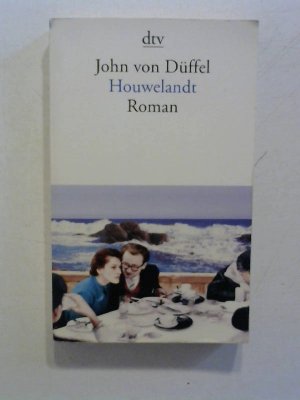 gebrauchtes Buch – von Düffel, John – Houwelandt.