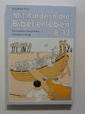 gebrauchtes Buch – Hajo Bücken – Mit Kindern die Bibel erleben.