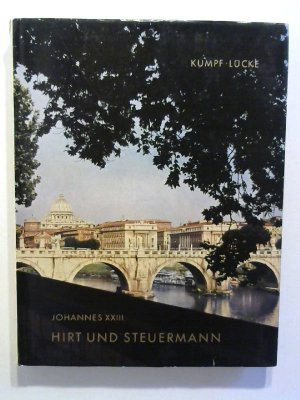 gebrauchtes Buch – Kumpf und Lücke – Johannes XXIII: Hirt und Steuermann..