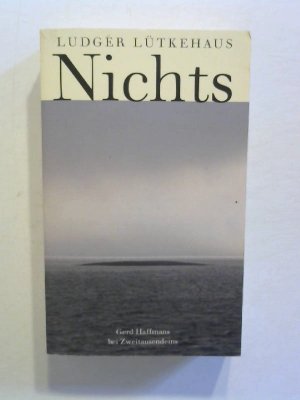 gebrauchtes Buch – Ludger Lütkehaus – Nichts.