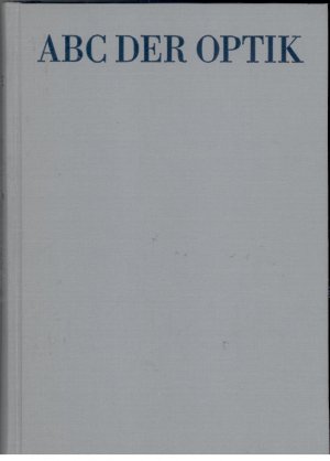 antiquarisches Buch – Mütze, Karl, Foitzik, Leonhard, Krug, Wolfgang. – ABC der Optik.