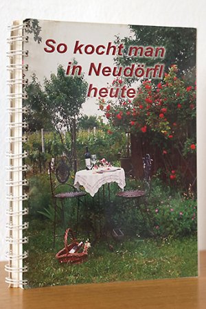 gebrauchtes Buch – div. Autor*innen – So kocht man in Neudörfl heute