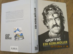 gebrauchtes Buch – Edi Koblmüller – GRIFFIG - Alpingeschichte: seine besten Kolumnen aus dem Magazin LAND DER BERGE