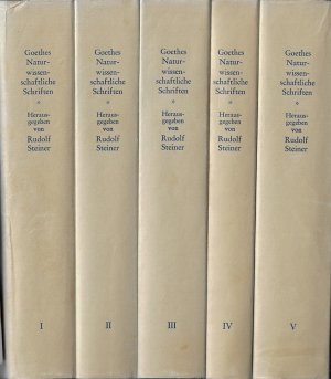 Naturwissenschaftliche Schriften, 5 Bde. komplett. Mit Einleitungen, Fussnoten und Erläuterungen im Text. Herausgegeben von Rudolf Steiner Fotomechanischer […]