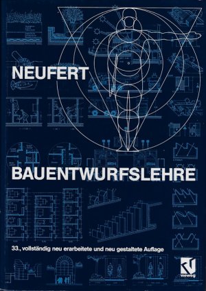 Bauentwurfslehre. Handbuch für den Baufachmann, Bauherrn, Lehrenden und Lernenden.