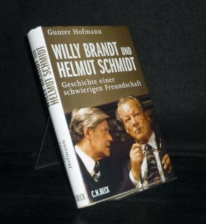 gebrauchtes Buch – Gunter Hofmann – Willy Brandt und Helmut Schmidt. Geschichte einer schwierigen Freundschaft. [Von Gunter Hofmann].