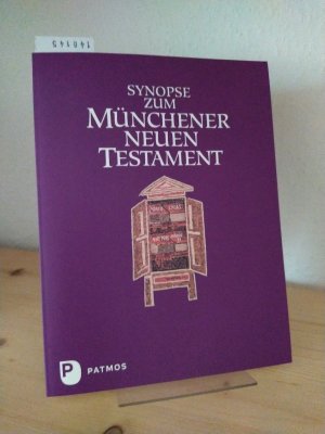 gebrauchtes Buch – Hainz, Josef  – Synopse zum Münchener Neuen Testament. [Für das Collegium Biblicum München e.V. herausgegeben von Josef Hainz].