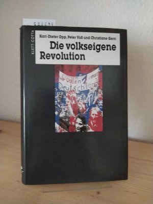 Die volkseigene Revolution. [Von Karl-Dieter Opp und Peter Voss]. Unter Mitarbeit von Christiane Gern.