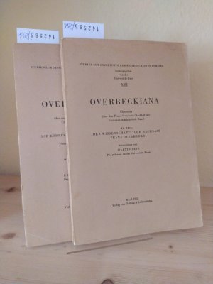 Overbeckiana. Übersicht über den Franz-Overbeck-Nachlaß der Universitätsbibliothek Basel. 2 Bände. - Teil 1: Die Korrespondenz Franz Overbecks. Verzeichnisse […]