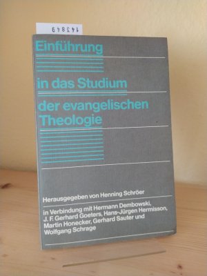 gebrauchtes Buch – Schröer, Henning  – Einführung in das Studium der evangelischen Theologie. [Herausgegeben von Henning Schröer]. In Verbindung mit Hermann Dembowski, J.F. Gerhard Goeters, Hans-Jürgen Hermisson u.a.