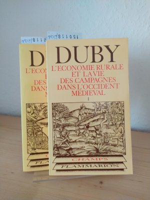 gebrauchtes Buch – Georges Duby – L' économie rurale et la vie des campagnes dans l'Occident médiéval. (France, Angleterre, Empire, IXe - XVe siècles). Essai de synthèse et perspectives de recherches. - 2 Tomes. [Par Georges Duby].