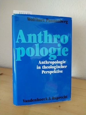 Anthropologie in theologischer Perspektive. [Von Wolfhart Pannenberg].