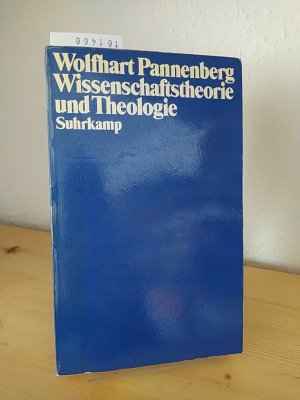 Wissenschaftstheorie und Theologie. [Von Wolfhart Pannenberg].