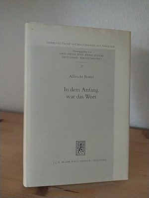 gebrauchtes Buch – Albrecht Beutel – In dem Anfang war das Wort. Studien zu Luthers Sprachverständnis. [Von Albrecht Beutel]. (= Hermeneutische Untersuchungen zur Theologie, Band 27).