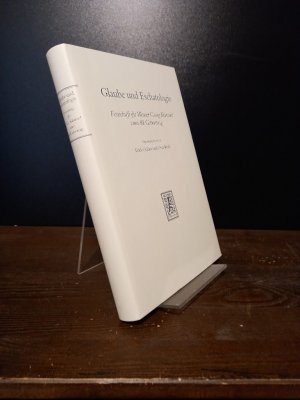 Glaube und Eschatologie. Festschrift für Werner Georg Kümmel zum 80. Geburtstag. [Herausgegeben von Erich Gräßer und Otto Merk].