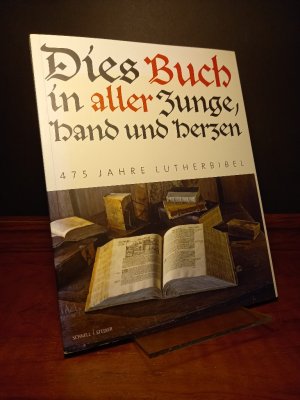 gebrauchtes Buch – Krauß, Jutta  – Dies Buch in aller Zunge, Hand und Herzen. 475 Jahre Lutherbibel. Das Entrée zur Leselust und der Begleiter zur Sonderausstellung vom 4. Mai bis zum 31. Oktober 2009 auf der Wartburg. [Herausgegeben von Jutta Krauß].