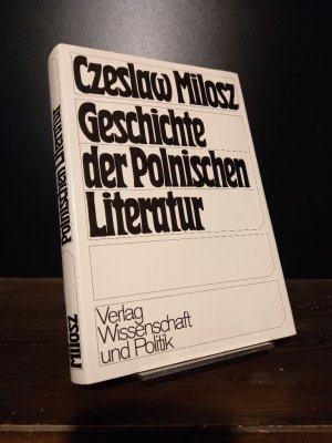 Geschichte der polnischen Literatur. [Von Czeslaw Milosz].