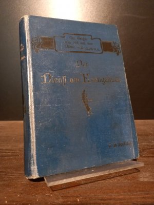 Der Dienst am Evangelium. Reden von C. H. Spurgeon vor Predigern und Studenten. Autorisierte Übersetzung von Herm. Liebig.