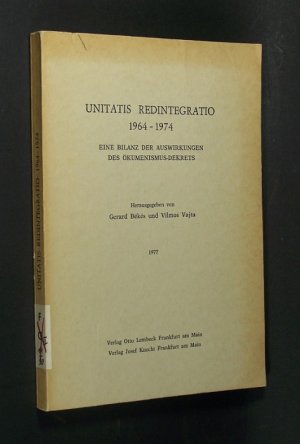 Unitatis redintegratio 1964 - 1974. Eine Bilanz der Auswirkungen des Ökumenismus-Dekrets.