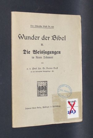 antiquarisches Buch – Rust, Hans – Wunder der Bibel. III. Die Weissagungen im Neuen Testaments. (= Die Okkulte Welt Nr. 129).