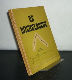 De Wichelroede. [Door P.J. Dovens].