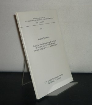 Staatliche Bücherzensur und -aufsicht in Bayern von der Reformation bis zum Ausgang des 17. Jahrhunderts. Von Helmut Neumann. (= Studien und Quellen zur Geschichte des deutschen Verfassungsrechts, Band 9).