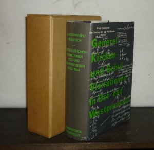 Die evangelischen General-Kirchen- und Schulvisitationen in Ost- und Westpreußen 1853 bis 1944. Bearbeitet von Iselin Gundermann, herausgegeben von Walther […]