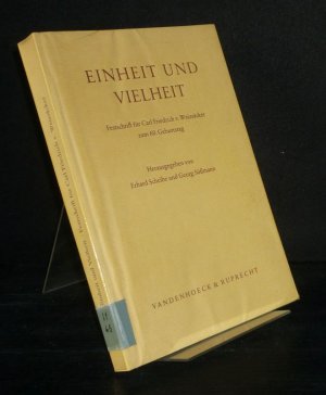 gebrauchtes Buch – Scheibe, Erhard (Hrsg – Einheit und Vielheit. Festschrift für Carl Friedrich v. Weizsäcker zum 60. Geburtstag. [Herausgegeben von Erhard Scheibe und Georg Süßmann].