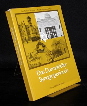 gebrauchtes Buch – Reinhold-Postina, Eva (Hrsg – Das Darmstädter Synagogenbuch. Eine Dokumentation zur Synagogen-Einweihung am 9. November 1988. Herausgegeben von Eva Reinhold-Postina und Moritz Neumann.