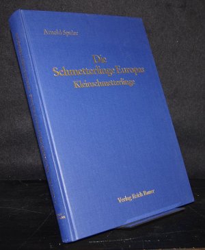 gebrauchtes Buch – Spuler, Arnold und Hofmann – Die Schmetterlinge Europas: Kleinschmetterlinge. Von Arnold Spuler.