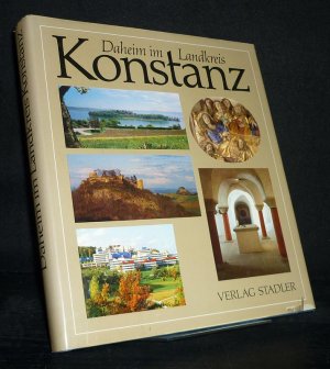 gebrauchtes Buch – Götz, Franz  – Daheim im Landkreis Konstanz. [Herausgegeben von Franz Götz].