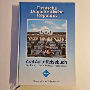 gebrauchtes Buch – Aral Auto-Reisebuch DDR