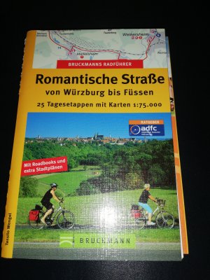 Romantische Straße - 25 Tagesetappen mit Karten 1:75.000 ; [mit Roadbooks und extra Stadtplänen]