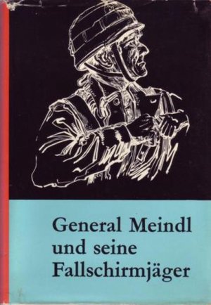 General Meindl und seine Fallschirmjäger