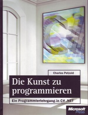 Die Kunst zu programmieren - Ein Progrmmierlehrbuch in C# .NET