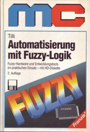 MC Automatisierung mit Fuzzy-Logik Fuzzy-Hardware und Entwicklungstools im praktischen Einsatz