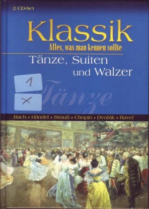 Klassik Alles, was man kennen sollte Tänze, Suiten und Walzer 2 CD-Set