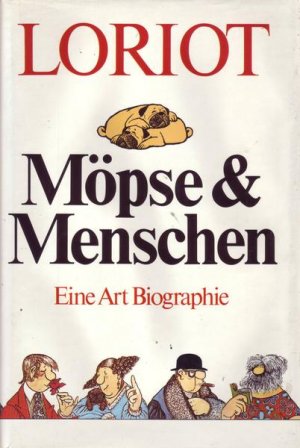 Möpse & Menschen Eine Art Biographie