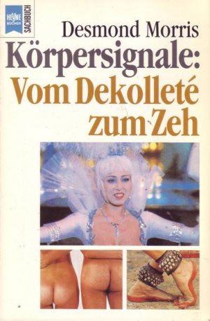 Körpersignale: Vom Dekollete zum Zeh