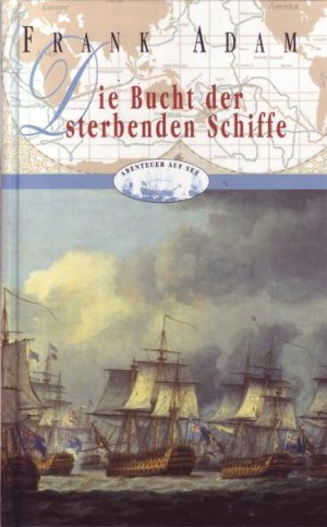 Die Bucht der sterbenden Schiffe