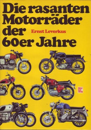 Die rasanten Motorräder der 60er Jahre