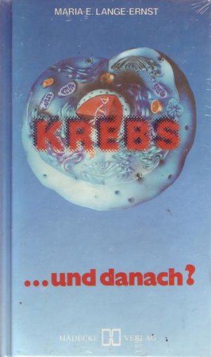 gebrauchtes Buch – Maria-E. Lange-Ernst – Krebs...und danach?