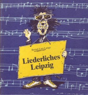 Liederliches Leipzig