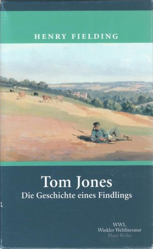 Tom Jones Die Geschichte eines Findlings Band 1-3