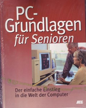 PC-Grundlagen für Senioren-Der einfache Einstieg in die Welt der Computer