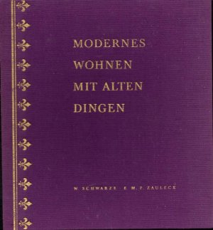 Modernes Wohnen mit alten Dingen