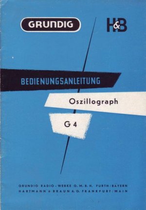 Oszillograph G 4 Bedienungsanleitung